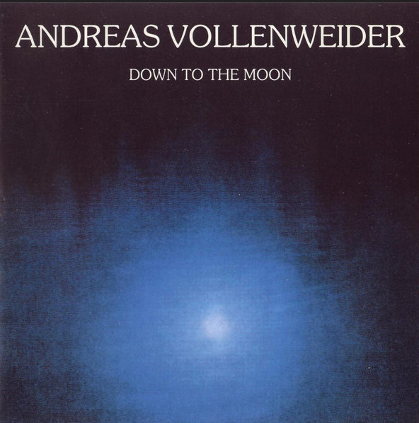 Vaizdo rezultatas pagal užklausą „VOLLENWEIDER, ANDREAS Down to the moon/“